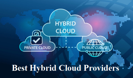 أفضل مزودي السحابة الهجينة Best Hybrid Cloud Providers