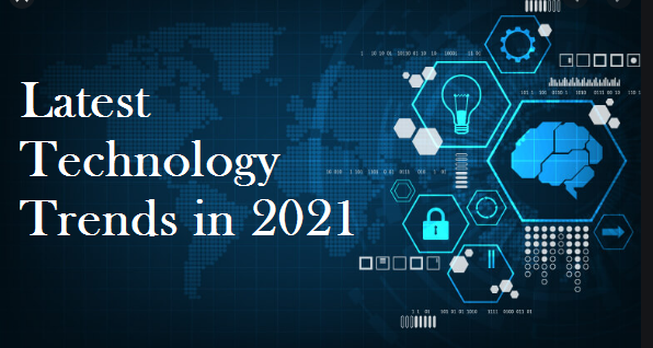 Latest Technology Trends in 2021 - Cloud Computing Gate