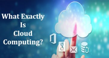 What Exactly is Cloud Computing
