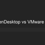 XenDesktop vs Horizon