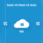 IaaS vs PaaS vs SaaS