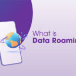 What Is Data Roaming