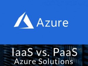 IaaS vs PaaS Azure - Cloud Computing Gate