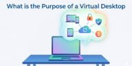 What is the Purpose of a Virtual Desktop